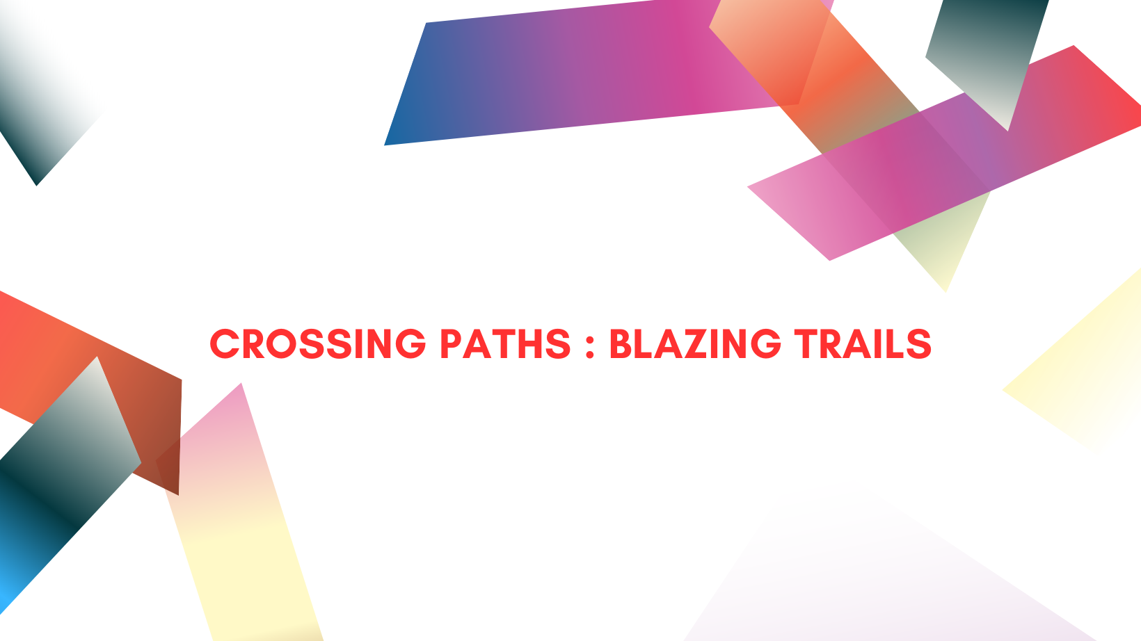 About Crossing Paths : Blazing Trails
